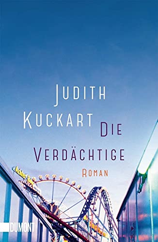 Die Verdächtige: Roman von DuMont Buchverlag GmbH