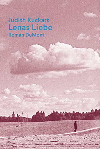 Lenas Liebe: Roman