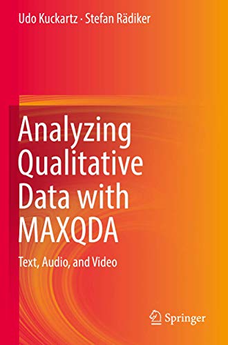 Analyzing Qualitative Data with MAXQDA: Text, Audio, and Video von Springer