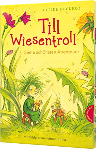 Till Wiesentroll: Seine schönsten Abenteuer von Thienemann