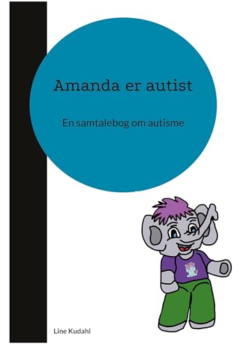 Amanda er autist: En samtalebog om autisme