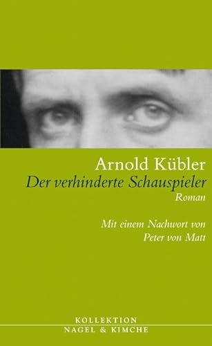 Der verhinderte Schauspieler: Roman