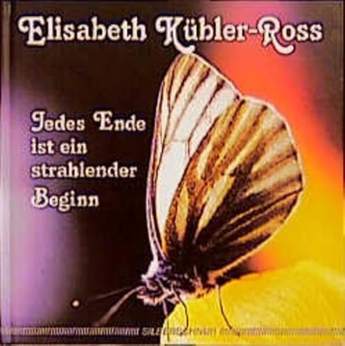 Jedes Ende ist ein strahlender Beginn Jedes Ende ist ein strahlender Beginn