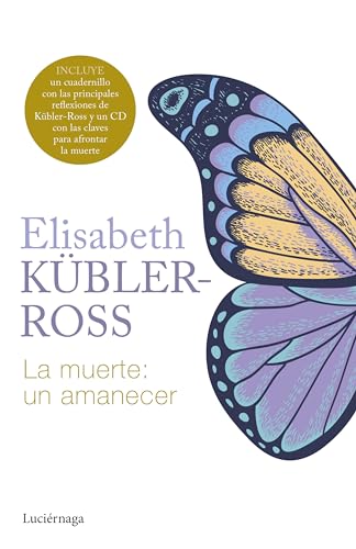 La muerte: un amanecer (Biblioteca Elisabeth Kübler-Ross)