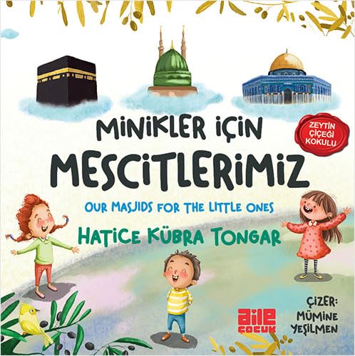 Minikler Icin Mescitlerimiz von Aile Yayinlari