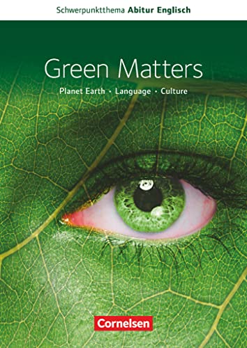 Schwerpunktthema Abitur Englisch - Sekundarstufe II: Green Matters - Textheft von Cornelsen Verlag GmbH