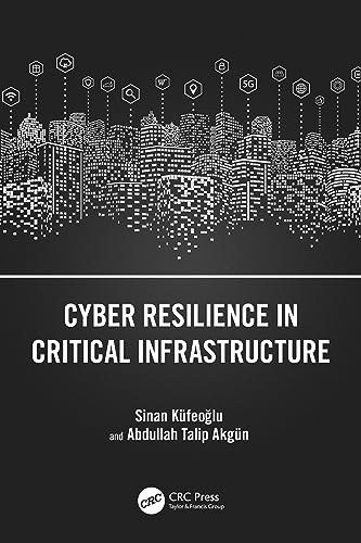 Cyber Resilience in Critical Infrastructure