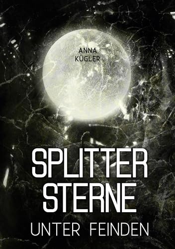 Splittersterne: Unter Feinden