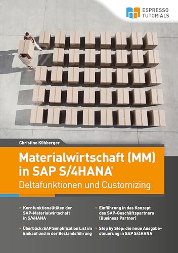Materialwirtschaft (MM) in SAP S/4HANA – Deltafunktionen und Customizing