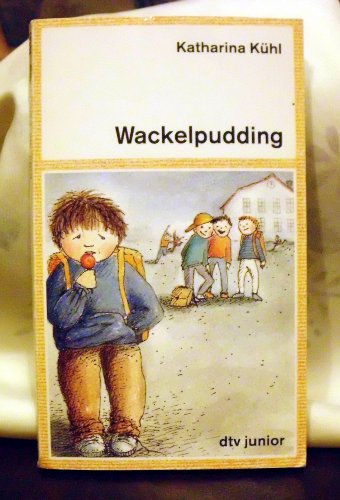 Wackelpudding (dtv junior) von dtv Verlagsgesellschaft mbH & Co. KG