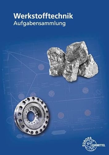 Werkstofftechnik: Aufgabensammlung