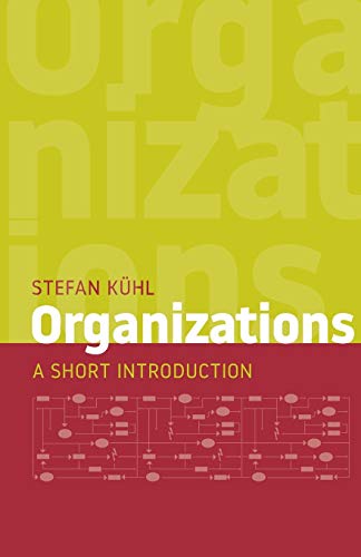 Organizations: A Short Introduction Organizations: A Short Introduction