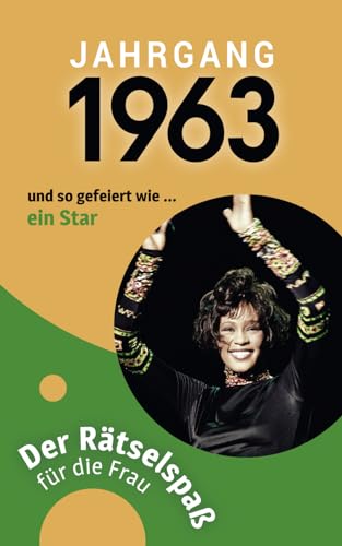Jahrgang 1963 - Der Rätselspaß für die Frau zum 60. Geburtstag