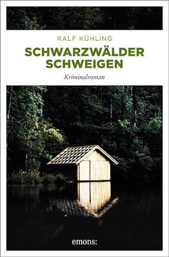 Schwarzwälder Schweigen: Kriminalroman (Carl Christopher Modersk) von Emons Verlag