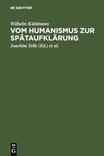 Vom Humanismus zur Spätaufklärung: Ästhetische und kulturgeschichtliche Dimensionen der frühneuzeitlichen Lyrik und Verspublizistik in Deutschland