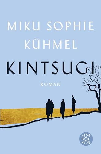 Kintsugi: Roman von FISCHER Taschenbuch