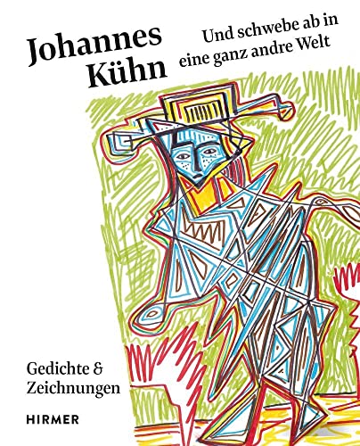 Johannes Kühn: ...und schwebe ab in eine ganz andre Welt