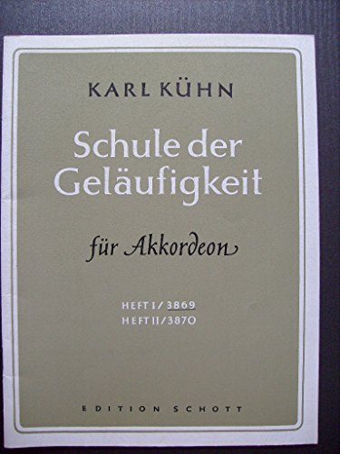 Schule der Geläufigkeit: nach Etüden von Czerny, Bertini, Lemoine u.a.. Heft 1. Akkordeon. von Schott Music Distribution
