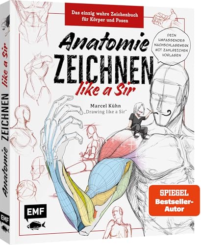 Anatomie zeichnen like a Sir: Das einzig wahre Zeichenbuch für Körper und Posen | Dein umfassendes Nachschlagewerk mit zahlreichen Übungen und Vorlagen! Anatomie zeichnen like a Sir: Das einzig wahre Zeichenbuch für Körper und Posen | Dein umfassendes Nachschlagewerk mit zahlreichen Übungen und Vorlagen!