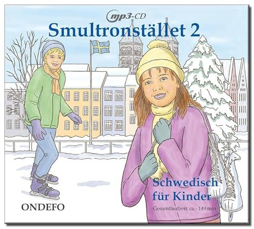 CD Smultronstället 2 - Schwedisch für Kinder: Die zugehörige CD zum Lehrwerk Smultronstället 2 - Schwedisch für Kinder: (Smultronstället 2 – Schwedisch für Kinder 2)