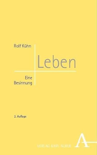 Leben: Eine Besinnung