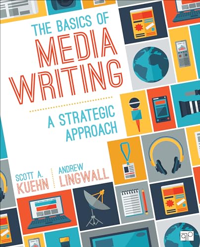 The Basics of Media Writing: A Strategic Approach von CQ Press