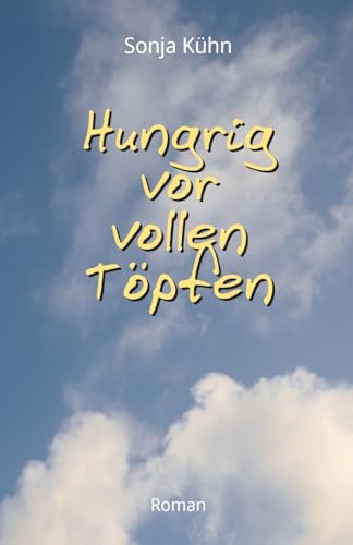 Hungrig vor vollen Töpfen: DE von tredition