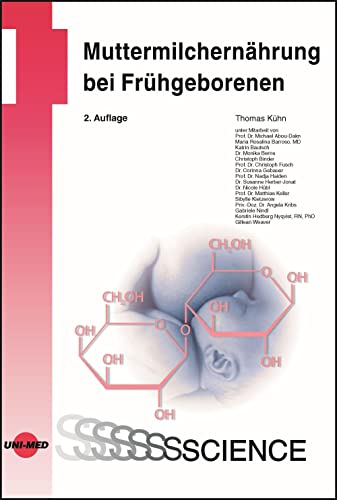 Muttermilchernährung bei Frühgeborenen (UNI-MED Science)