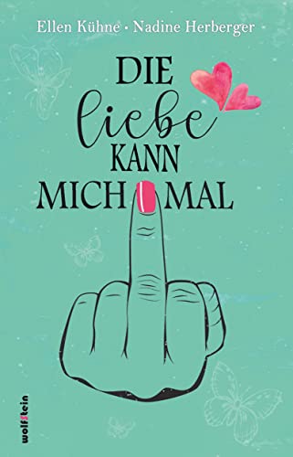 Die Liebe kann mich mal von Books on Demand