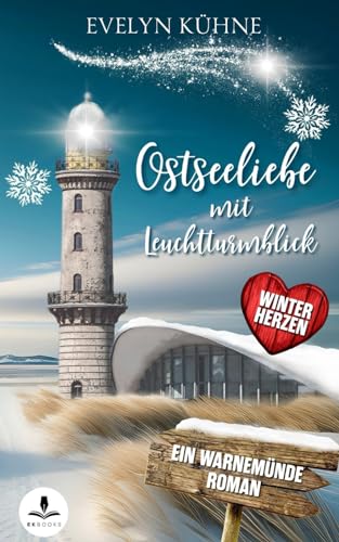 Ostseeliebe mit Leuchtturmblick: Winterherzen von Independently published