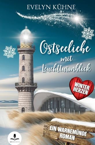 Ostseeliebe mit Leuchtturmblick: Winterherzen von tolino media