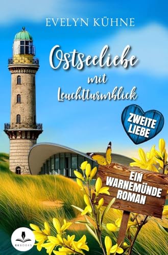 Ostseeliebe mit Leuchtturmblick: Zweite Liebe von tolino media