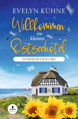 Willkommen im kleinen Ostseehotel: Sommerträume von tolino media