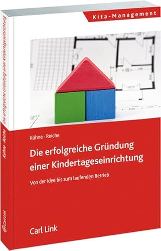 Die erfolgreiche Gründung einer Kindertagesstätte: Von der Idee bis zum laufenden Betrieb
