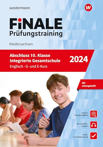 FiNALE Prüfungstraining Abschluss Integrierte Gesamtschule Niedersachsen: Englisch 2024 Arbeitsbuch mit Lösungsheft und Audio-Dateien