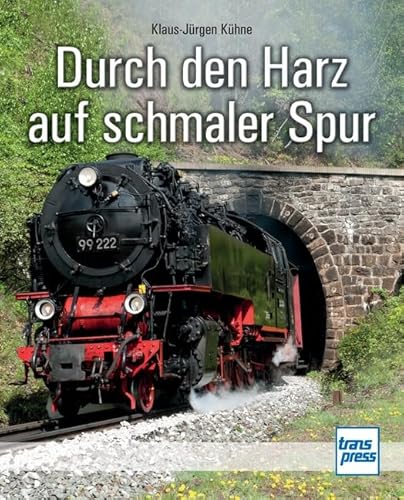 Durch den Harz auf schmaler Spur