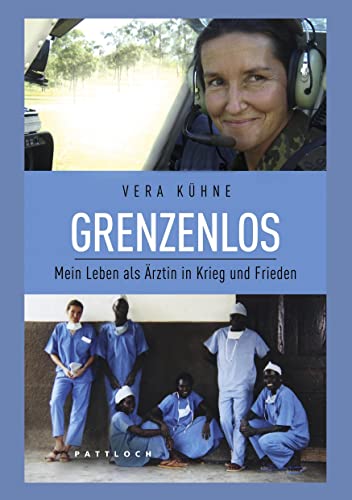 Grenzenlos: Mein Leben als Ärztin in Krieg und Frieden von BoD – Books on Demand