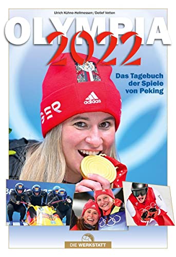 Olympia 2022: Das Tagebuch der Spiele von Peking von Die Werkstatt GmbH