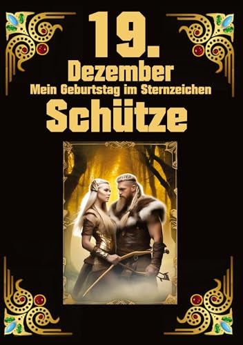 19. Dezember, mein Geburtstag: Meine Eigenschaften und Charakterzüge, meine Stärken und Schwächen, meine Geburtstagsbegleiter und historische Ereignisse 19. Dezember, mein Geburtstag: Meine Eigenschaften und Charakterzüge, meine Stärken und Schwächen, meine Geburtstagsbegleiter und historische Ereignisse von tredition