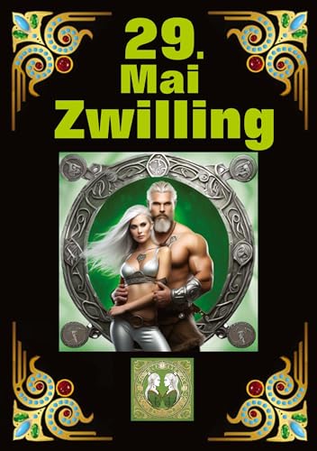 29.Mai, mein Geburtstag: Geboren im Zeichen des Zwillings. Meine Eigenschaften und Charakterzüge, meine Stärken und Schwächen, meine Geburtstagsbegleiter und historische Ereignisse. 29.Mai, mein Geburtstag: Geboren im Zeichen des Zwillings. Meine Eigenschaften und Charakterzüge, meine Stärken und Schwächen, meine Geburtstagsbegleiter und historische Ereignisse.