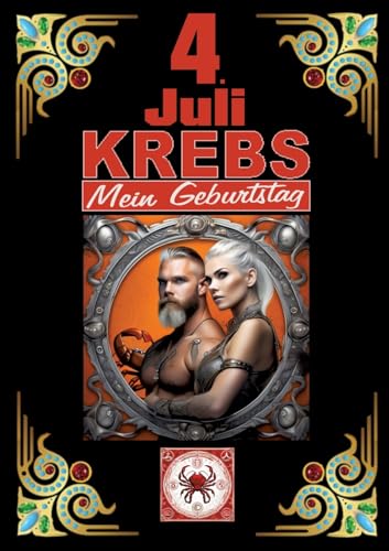 4.Juli, mein Geburtstag: Geboren im Zeichen des Krebs's. Meine Eigenschaften und Charakterzüge, meine Stärken und Schwächen, meine Geburtstagsbegleiter und historische Ereignisse. 4.Juli, mein Geburtstag: Geboren im Zeichen des Krebs's. Meine Eigenschaften und Charakterzüge, meine Stärken und Schwächen, meine Geburtstagsbegleiter und historische Ereignisse.