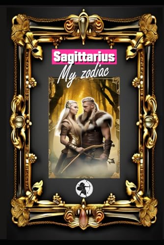 Sagittarius, my zodiac: Born under the sign of Sagittarius. My traits and characteristics, strengths and weaknesses, birthday companions, and historical events. (Birthday books with zodiac signs) von Independently published