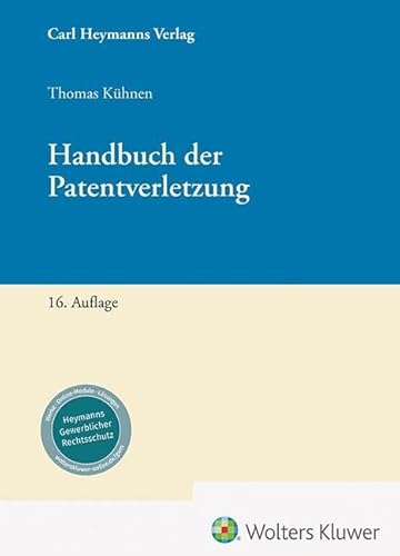 Handbuch der Patentverletzung von Heymanns, Carl
