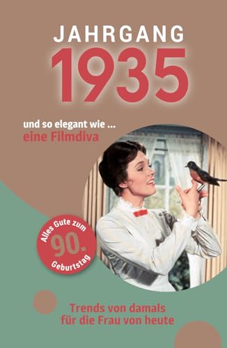 Jahrgang 1935 und so elegant wie ... eine Filmdiva | Das Geschenk für alle Frauen zum 90. Geburtstag: Eine schöne Kombination aus Glückwunschkarte & Geschenkbuch - 100 Seiten voller Überraschungen Jahrgang 1935 und so elegant wie ... eine Filmdiva | Das Geschenk für alle Frauen zum 90. Geburtstag: Eine schöne Kombination aus Glückwunschkarte & Geschenkbuch - 100 Seiten voller Überraschungen von Verlag Mensch