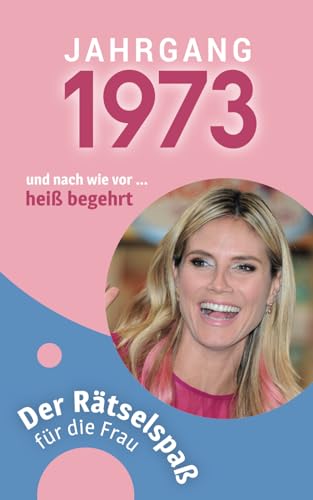 Jahrgang 1973 - Der Rätselspaß für die Frau zum 50. Geburtstag von Verlag Mensch