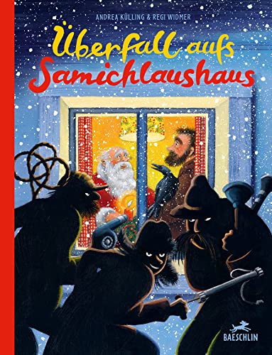 Überfall aufs Samichlaushaus: Bilderbuch
