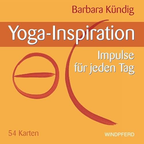 Yoga-Inspiration: Impulse für jeden Tag von Windpferd Verlagsges.