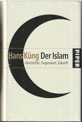 Der Islam: Geschichte, Gegenwart, Zukunft Der Islam: Geschichte, Gegenwart, Zukunft