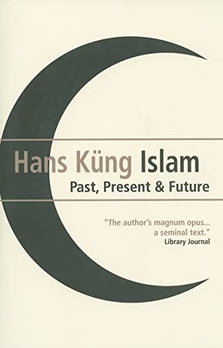 Islam: Past, Present and Future Islam: Past, Present and Future