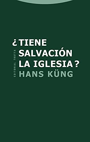 ¿Tiene salvación la Iglesia? (Estructuras y Procesos. Religión)